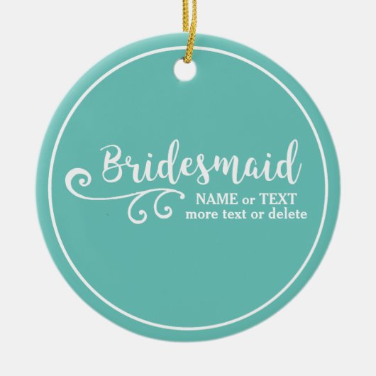 Name der Bridesmaid-Gastgeschenk Hochzeit oder Mon Keramik Ornament (Vorne)