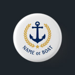 Name des Bootes Anchor Gold Style Laurel Star Navy Button<br><div class="desc">A Personalized button with your boat name,  family name or other desired text as needed. Featuring a custom designed nautical boat anchor,  gold style laurel leaves and star emblem on white or easily adjust the primary color to match your current theme. Makes hat Great Chance.</div>