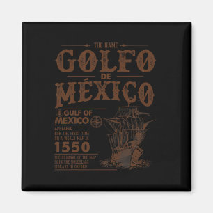 Name des Vintagen Golfs von Mexiko seit 1550 Magnet