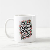 Name "Drink Coffee & Pretend to be Productive" Kaffeetasse (Links)