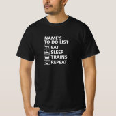 Name Eat Sleep Train Repeat Steam Train hinzufügen T-Shirt (Vorderseite)