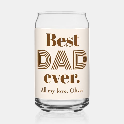 Name, Fathers Day Best DAD Ever 16oz Dosenglas (Vorderseite)