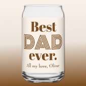 Name, Fathers Day Best DAD Ever 16oz Dosenglas