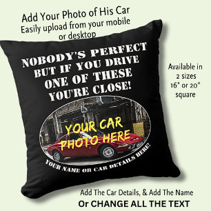 Name, Foto des Autos, Text, niemand ist perfekt Kissen