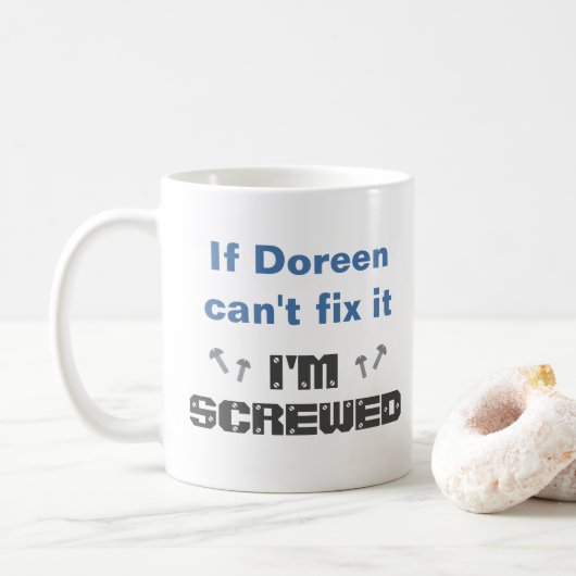 Name Funny Fix It Screening Tasse: Blue Gray Kaffeetasse (Mit Donut)