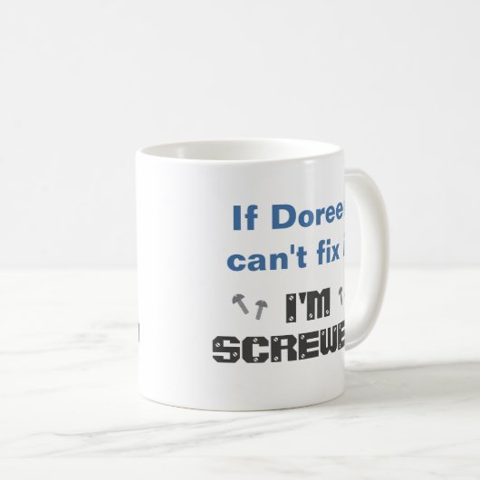 Name Funny Fix It Screening Tasse: Blue Gray Kaffeetasse (VorderseiteRechts)