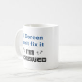 Name Funny Fix It Screening Tasse: Blue Gray Kaffeetasse (Vorderseite Links)