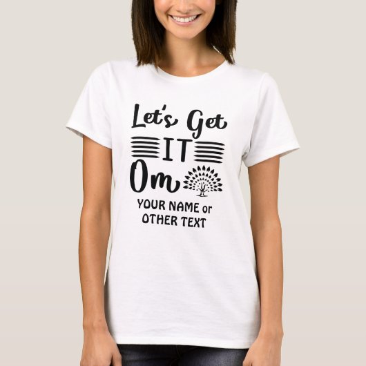 Name hinzufügen oder Text Lasse es zu Yoga Funny T-Shirt (Vorderseite)