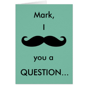 (Name) I Mustache Sie eine Fragekarte