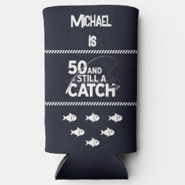 [Name] ist 50 und immer noch ein Catch Funny Gebur Selters Dosenkühler