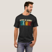 Name Mike Geburtstag T-Shirt (Vorne ganz)