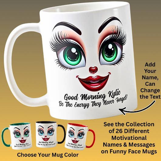 Name Motivation Kylie Fabulous Eyes Funny Face Kaffeetasse