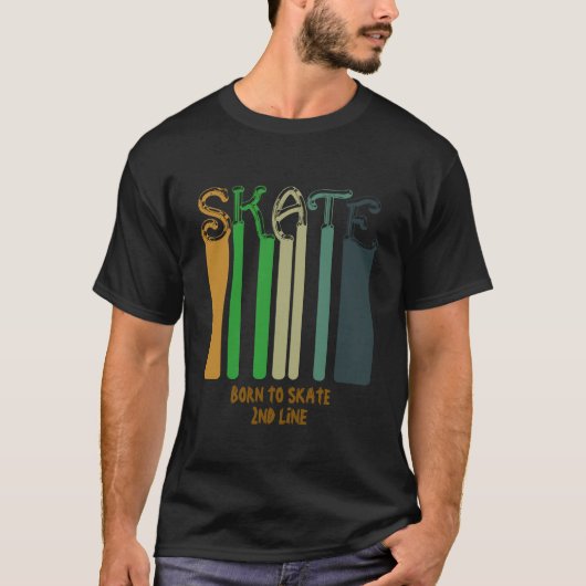 Name oder Text hinzufügen - SKATE - Geboren zum Sk T-Shirt (Vorderseite)