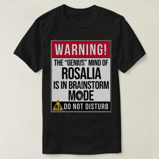 Name Rosalia - Warnung vor dem Genius-Geist von Ro T-Shirt (Design vorne)