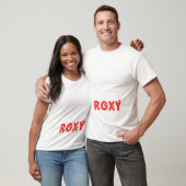 Name Roxy Alles was benötigt wird T-Shirt (Unisex)
