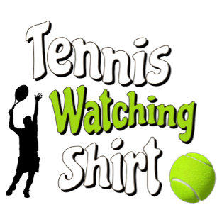 [NAME S] Tennis Watchng Shirt T - Shirt