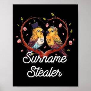 Name Stealer Groom Pun Mann zu sein Joke Weddi Poster