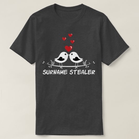 Name Stealer Groom Pun Mann zu sein Joke Weddi T-Shirt (Design vorne)