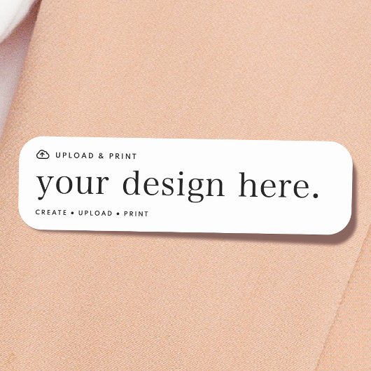 Name Tag Ihres Design Upload Namensschild