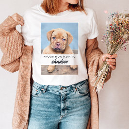 Name und Foto Ihres Hundes | Proud Dog Mama T-Shirt
