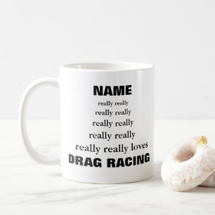 Name wirklich wirklich Liebe Thema Drag Racing Kaffeetasse