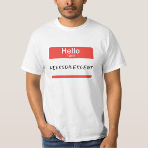 Nametag Neurodivergentes T-Shirt