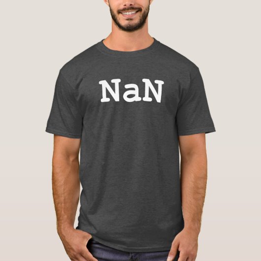Nan - nicht eine Zahl T-Shirt (Vorderseite)