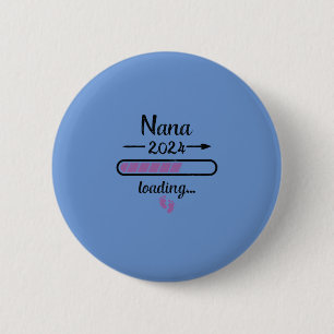 Nana 2024 Ladung Schwangerschaft Großmutter Geburt Button