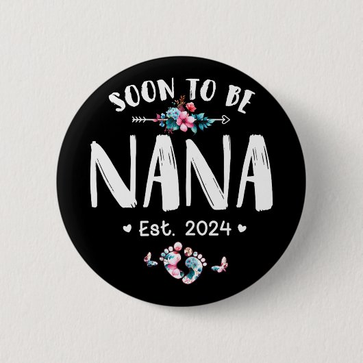 Nana 2024 Mütter Tag erste Mama Schwangerschaft Button (Vorderseite)