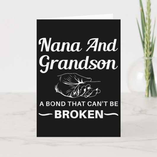 Nana And Grandson A Bond That Can't Be Broken  Karte (Vorderseite)
