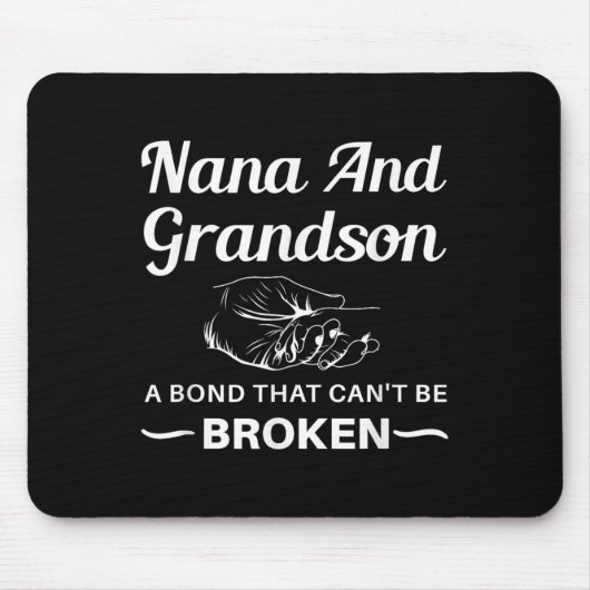 Nana And Grandson A Bond That Can't Be Broken Mousepad (Vorne)