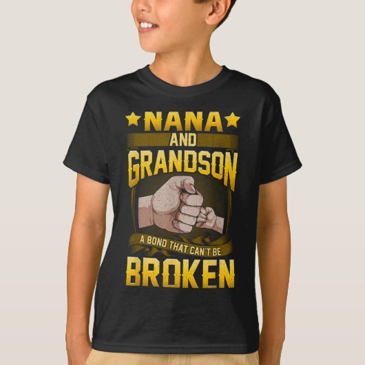 Nana And Grandson A Bond That Can't Be Broken Shir T-Shirt (Vorderseite)
