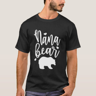 Nana Bär großartig für Omas Nanas Mimis und mehr T-Shirt