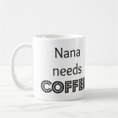 Nana braucht Kaffee Kaffeetasse (Links)
