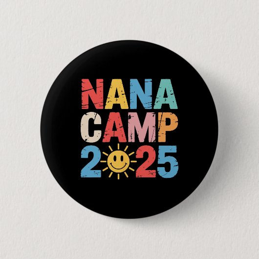 Nana Camp 2025 Family Vacation Summer Camp Camping Button (Vorderseite)
