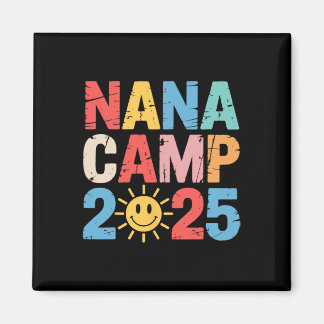 Nana Camp 2025 Family Vacation Summer Camp Camping Magnet