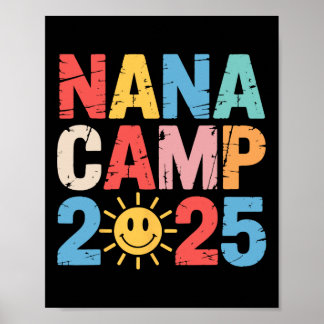 Nana Camp 2025 Family Vacation Summer Camp Camping Poster