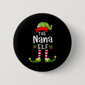 Nana Christmas Elf Matching Pajama X-mas Party  Button (Vorderseite)