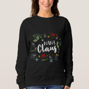 Nana Claus Christmas Matching Pajamas Set für Nana Sweatshirt