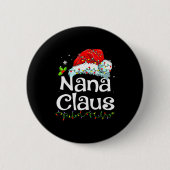 Nana Claus Christmas Pajama Family Matching Xmas L Button (Vorderseite)