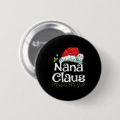 Nana Claus Christmas Pajama Family Matching Xmas L Button (Vorne & Hinten)