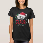 Nana Claus Fun Nana Christmas gift T-Shirt (Vorderseite)