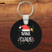 Nana Claus Santa Hat First Christmas Xmas Family P Schlüsselanhänger (Vorderseite)