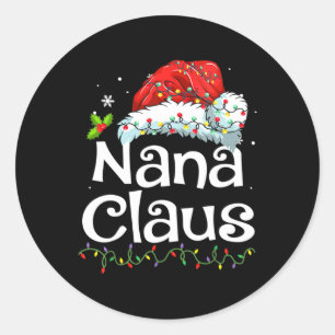 Nana Claus Shirt Weihnachten Pajama Familie passen Runder Aufkleber