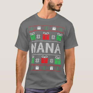 Nana Claus Ugly Christmas Sweater T-Shirt