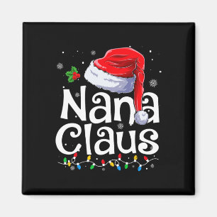 Nana Claus Xmas Santa Matching Family Christmas Pa Magnet