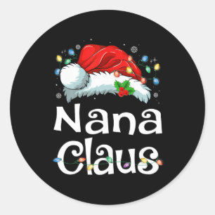 Nana Claus Xmas Santa Matching Family Christmas Pa Runder Aufkleber