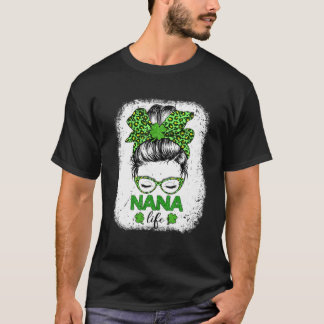 Nana Clover Messy Bun Leopard Funny St Patrick s D T-Shirt