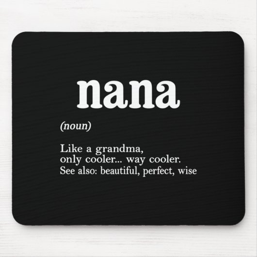 Nana Definition Funny Mom Mothers Day Mousepad (Vorne)