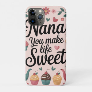 Nana, du machst das Leben süß Grafik Dessert und T Case-Mate iPhone Hülle